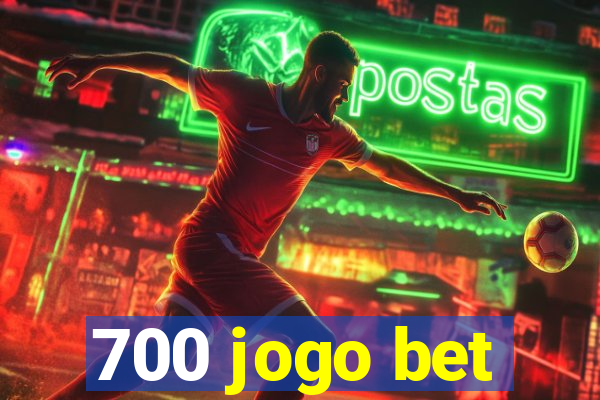 700 jogo bet